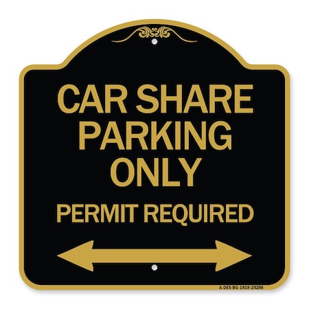 Signmission Car Share Parking Permit Required W/ Bidirectional Arrow Heavy-Gauge Alum, 18" x 18", BG-1818-24288 A-DES-BG-1818-24288